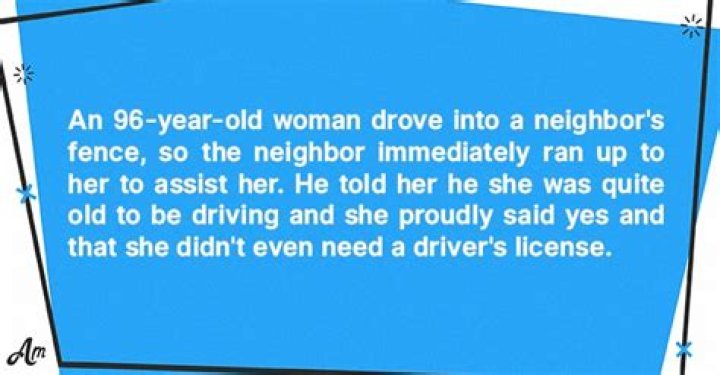 Daily Joke: Old Lady Tells Her Neighbor She No Longer Needs a Driver's License