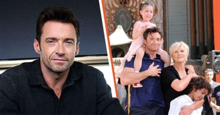 Hugh Jackman Does Not Think of His Kids as Adopted after His Harrowing Journey to Fatherhood