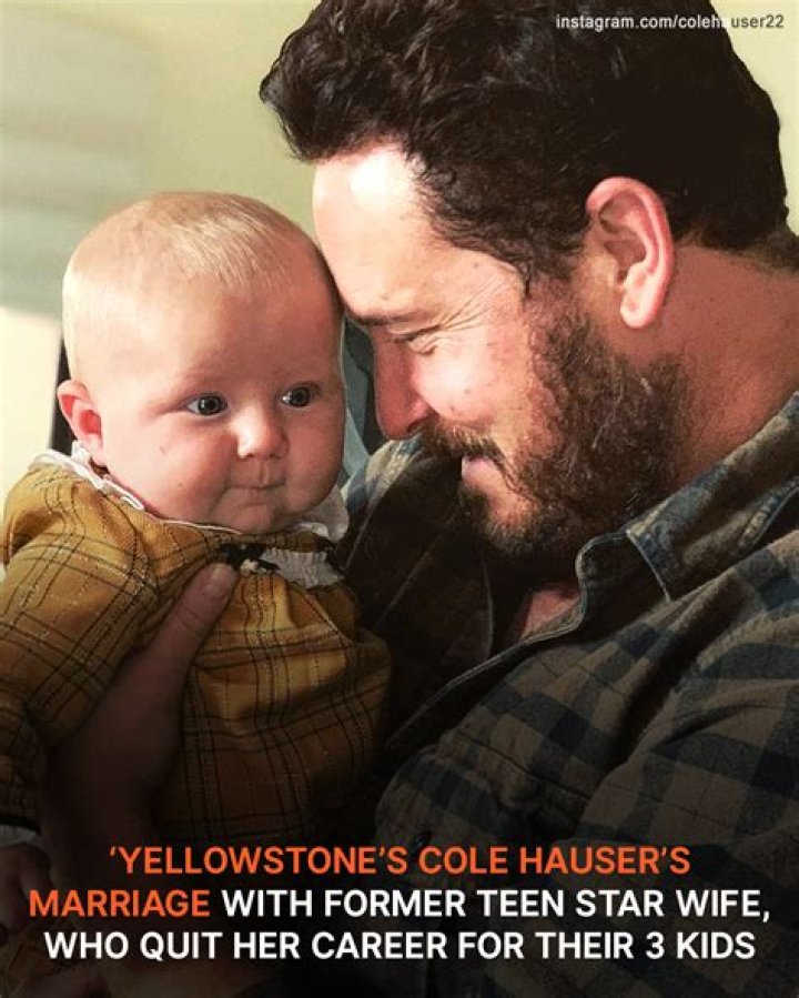 ‘Yellowstone’s Cole Hauser’s Marriage with Former Teen Star Wife, Who Quit Her Career for Their 3 Kids