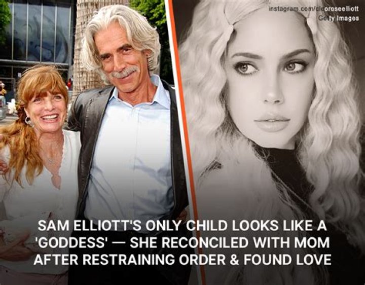 Sam Elliott's Only Child Looks Like a 'Goddess' - She Reconciled with Mom after Restraining Order & Found Love
