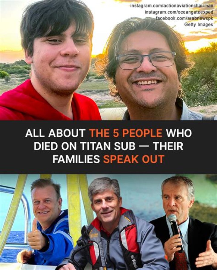 All about the 5 People Who Died on the Titanic Sub — Their Families Speak Out after the Tragedy